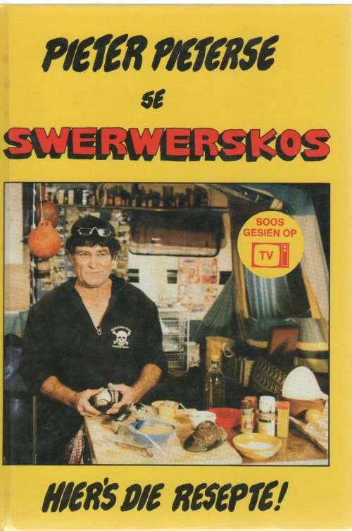 SWERWERSKOS - PIETER PIETERSE, SOOS GESIEN OP TV (1 STE UITGAWE, EERSTE DRUK 1991/4)