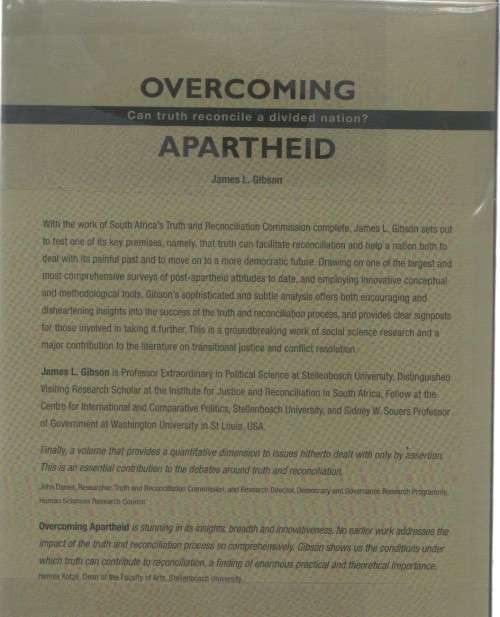 OVERCOMING APARTHEID, CAN TRUTH RECONCILE A DIVIDED NATION? - JAMES L GIBSON (2004)