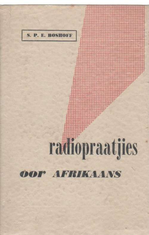 RADIOPRAATJIES OOR AFRIKAANS - S P E BOSHOFF (1960)