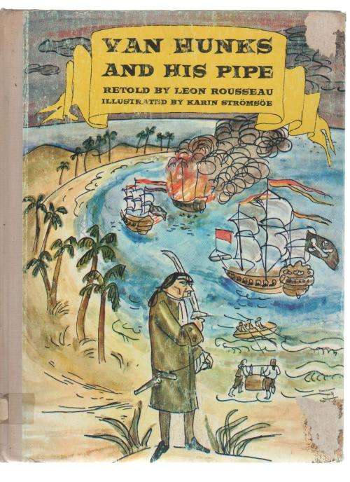 VAN HUNKS AND HIS PIPE - RETOLD BY LEON ROUSSEAU (1966)