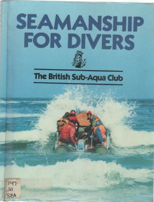 SEAMANSHIP FOR DIVERS, THE BRITISH SUB=AQUA CLUB  (1990)