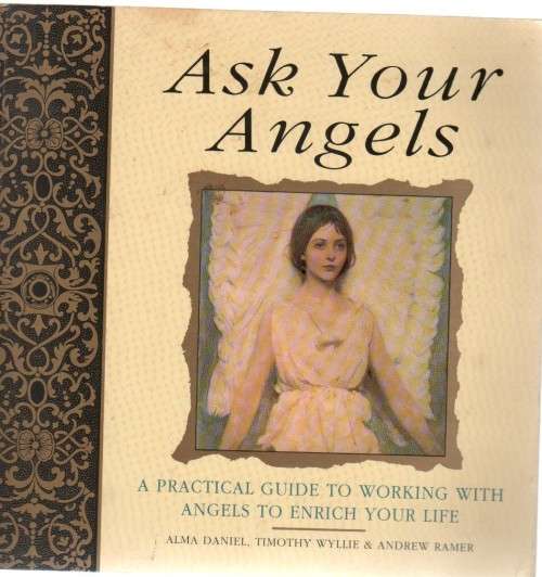 ASK YOUR ANGELS - ALMA DANIEL, TIMOTHY WYLLIE & ANDREW RAMER (2002)