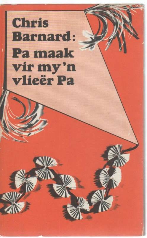 PA MAAK VIR MY 'N VLIEER PA - CHRIS BARNARD (3 DE DRUK 1974)