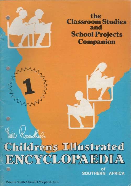 CHILDREN'S ILLUSTRATED ENCYCLOPAEDIA OF SOUTHERN AFRICA - ERIC ROSENTHAL ( VOL 1 - 5)