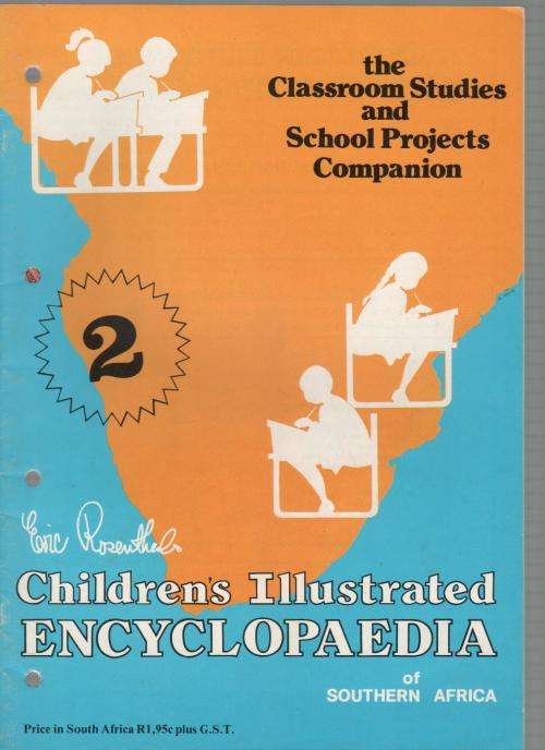 CHILDREN'S ILLUSTRATED ENCYCLOPAEDIA OF SOUTHERN AFRICA - ERIC ROSENTHAL ( VOL 1 - 5)