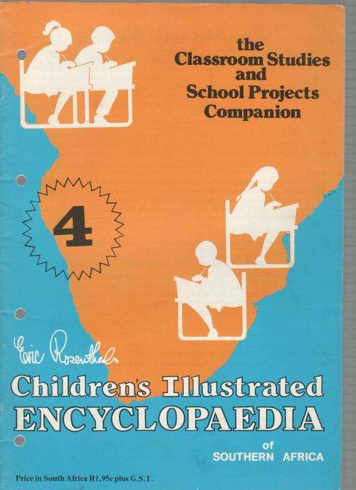 CHILDREN'S ILLUSTRATED ENCYCLOPAEDIA OF SOUTHERN AFRICA - ERIC ROSENTHAL ( VOL 1 - 5)