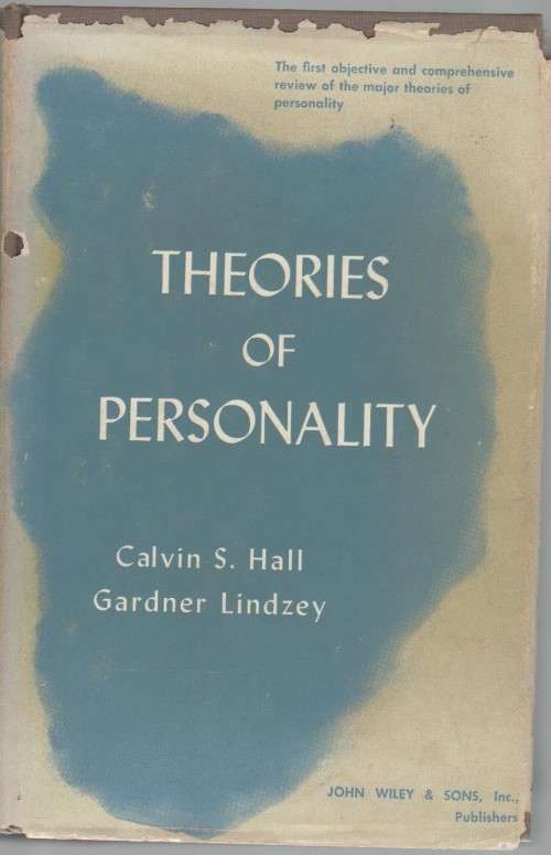 THEORIES OF PERSONALITY - CALVIN S HALL AND GARDNER LINDZEY (6TH PRINT 1960)