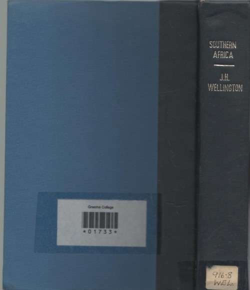 SOUT AFRICA, A GEOGRAPHICAL STUDY - J H WELLINGTON (VOLUME I - 1955)