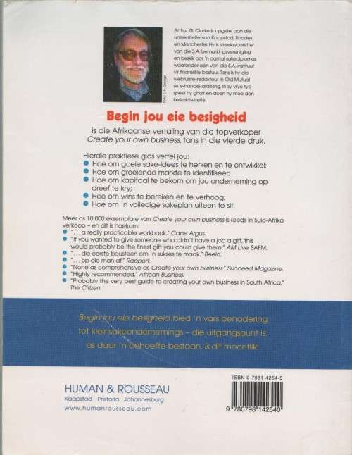 BEGIN JOU EIE BESIGHEID, VAN IDEES TOT AKSIE - ARTHUR G CLARKE (1 STE UITG 2002)