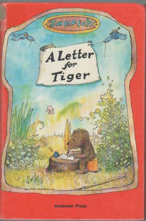 A LETTER FOR TIGER - JANOSCH (1981)