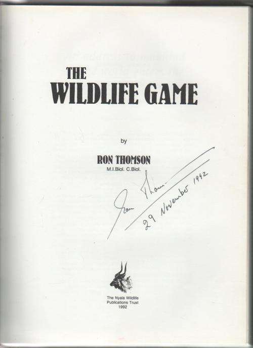 THE WILDLIFE GAME - RON THOMSON (SIGNED - 1 ST EDITION  1992)
