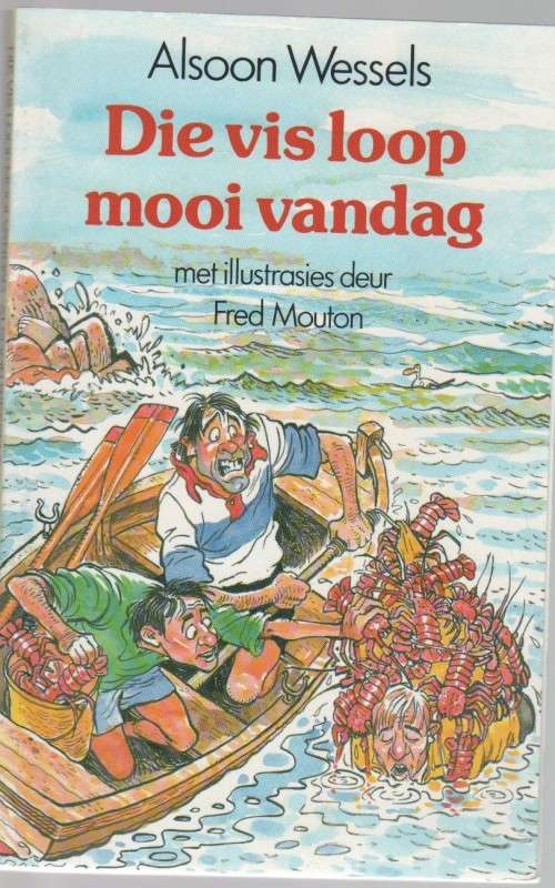 DIE VIS LOOP MOOI VANDAG - ALSOON WESSELS (1 STE UITGAWE 1997)