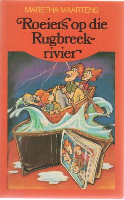 ROEIERS OP DIE RUGBREEK-RIVIER - MARETHA MAARTENS (1 STE UITGAWE 1993)