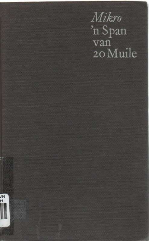 'N SPAN VAN 20 MUILE - MIKRO (1 STE DRUK 1965)