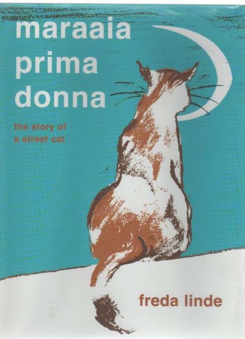 MARAAIA PRIMA DONNA , THE STORY OF A STREET CAT - FREDA LINDE (2004)