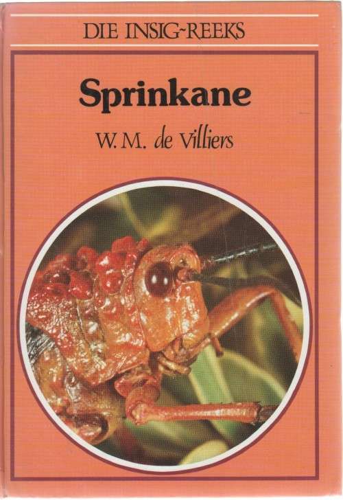 SPRINKANE - W M DE VILLIERS (DIE INSIG-REEKS 1 STE UITGAWE1982)
