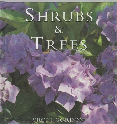 SHRUBS AND TREES - VRONI GORDON  (REPRINT 1999)