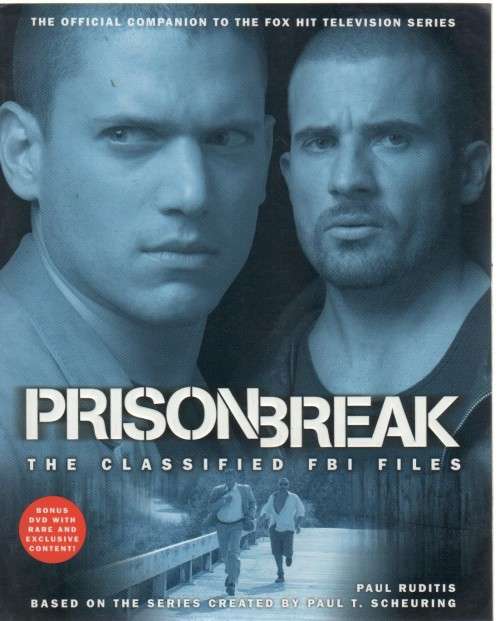 PRISON BREAK , THE CLASSIFIED FBI FILES - PAUL RUDITIS (2007)