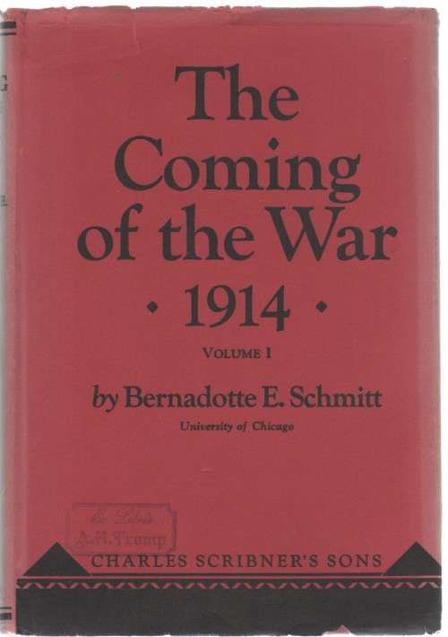 THE COMING OF THE WAR -1914-, VOLUME 1 - BERNADOTTE E SCHMITT (1930)