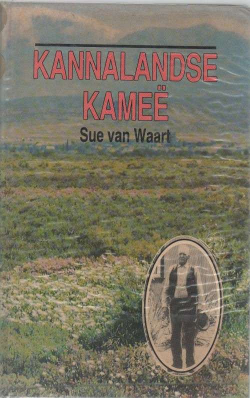 KANNALANDSE KAMEE - SUE VAN WAART (1 STE DRUK 1991)