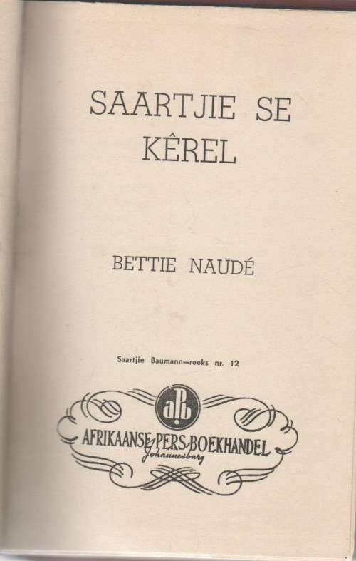 SAARTJIE SE KEREL, NR 12 - BETTIE NAUDE (APB )