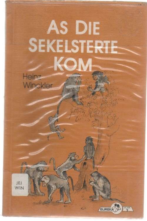 AS DIE SEKELSTERTE KOM - HEINZ WINCKLER , VLAK 3 (1 STE DRUK 1989)