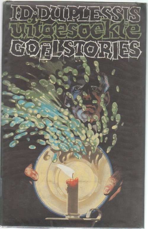 UITGESOEKTE GOELSTORIES - I D DU PLESSIS (1 STE UITGAW 1980)