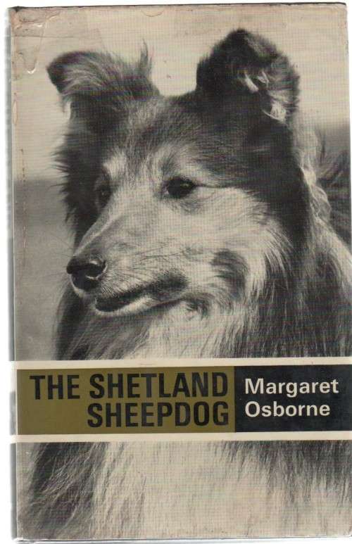 THE SHETLAND SHEEPDOG - MARGARET OSBORNE (5 TH EDITION 1973)