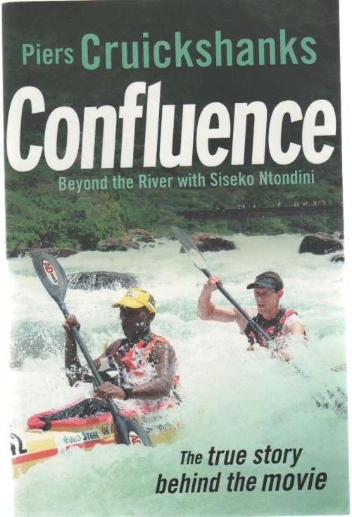 CONFLUENCE, BEYOND THE RIVER WITH SISEKO NTONDINI - PIERS CRUICKSHANKS (2017)