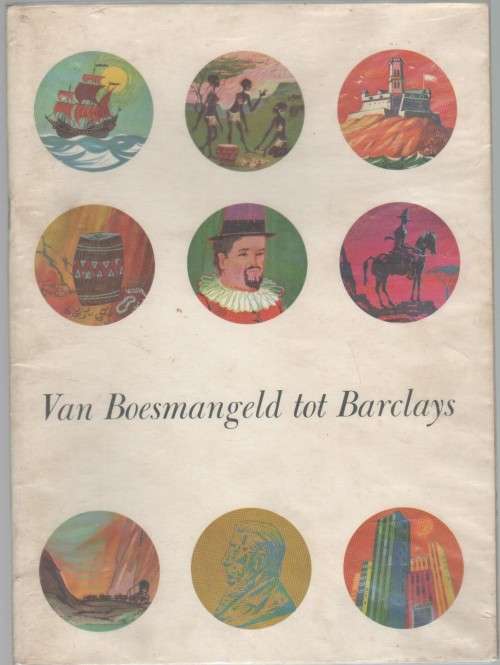 VAN BOESMANGELD TOT BARCLAYS (1968 ) - SAAMGESTEL DEUR ERIC ROSENTHAL