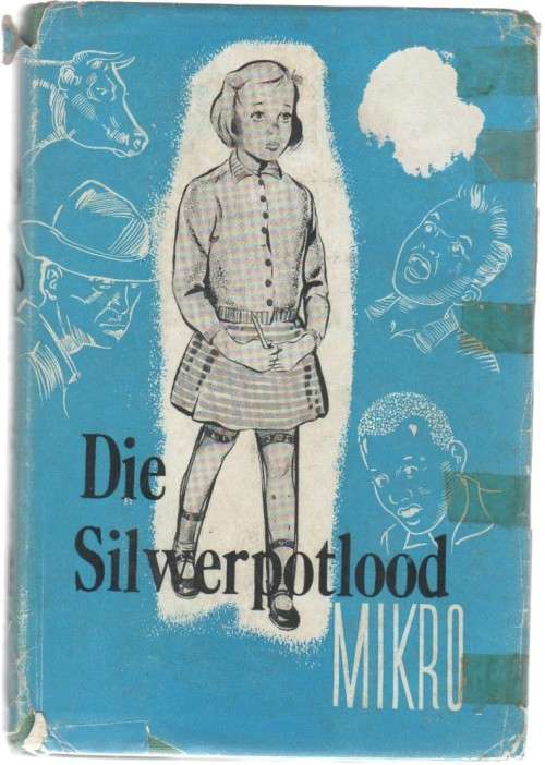 DIE SILWERPOTLOOD - MIKRO (6 DE DRUK 1965)