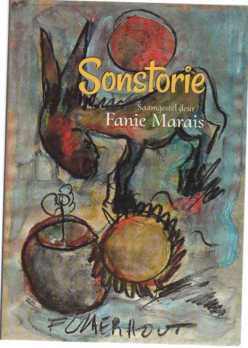 SONSTORIE - FANIE MARAIS (1 STE UITGAWE 2018)