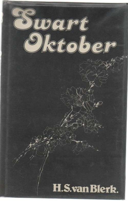 SWART OKTOBER - H S VAN BLERK (1 STE UITGAWE 1980)