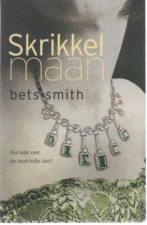SKRIKKELMAAN - BETS SMITH (1 STE UITGAWE 2011)