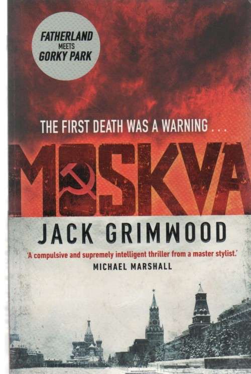 MOSKVA - JACK GRIMWOOD (1 ST PUBLISHED 2016)