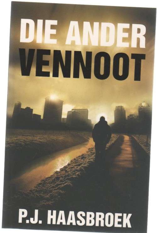DIE ANDER VENNOOT - P J HAASBROEK (1 STE UITGAWE 2009)