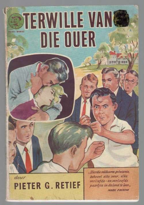 TER WILLE VAN DIE OUER - PIETER G RETIEF (OUD - MIMOSA-REEKS)