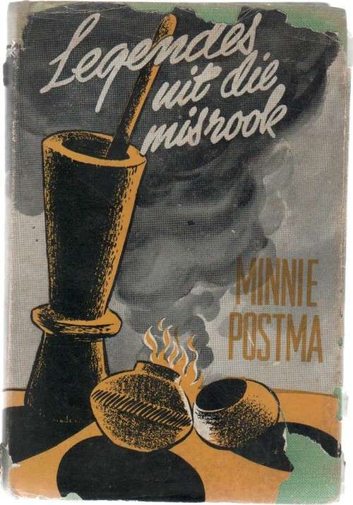 LEGENDES UIT DIE MISROOK - MINNIE POSTMA (aPb 1953)