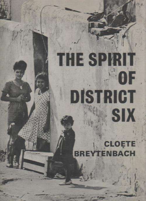 THE SPIRIT OF DISTRICT SIX - CLOETE BREYTENBACH (1970)