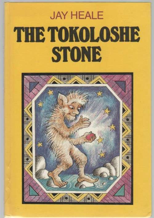 THE TOKOLOSHE STONE - JAY HEALE (1 ST EDITION 1986)