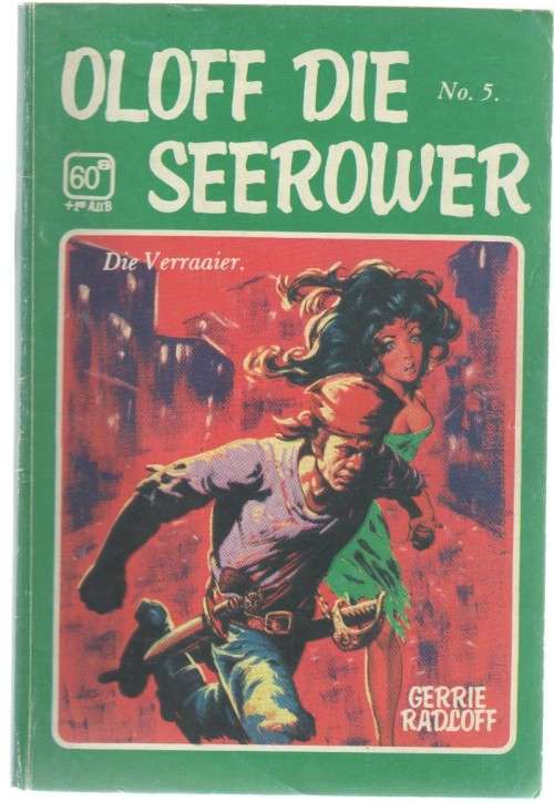 OLOFF DIE SEEROWER, NO 5, DIE VERRAAIER - GERRIE RADLOFF (KAFEEBOEKIE)