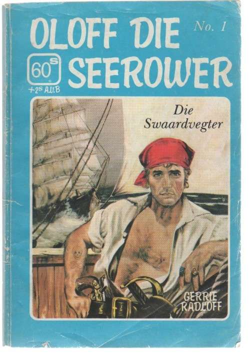 OLOFF DIE SEEROWER, NO.1, DIE SWAADVEGTER - GERRIE RADLOFF (KAFEEBOEKIE)