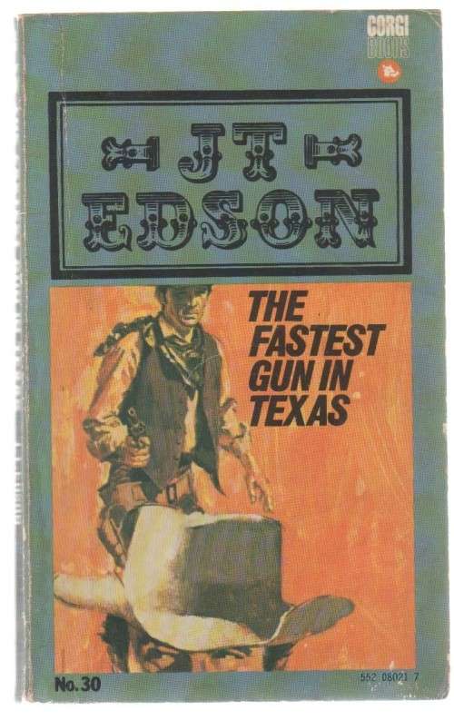 THE FASTEST GUN IN TEXAS - J T EDSON (1971) WESTERN