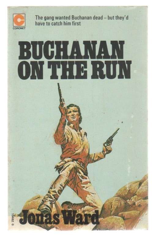 BUCHANAN ON THE RUN - JONAS WARD (1975) WESTERN