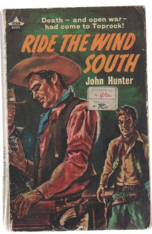 RIDE THE WIND SOUTH - JOHN HUNTER  (WESTERN)