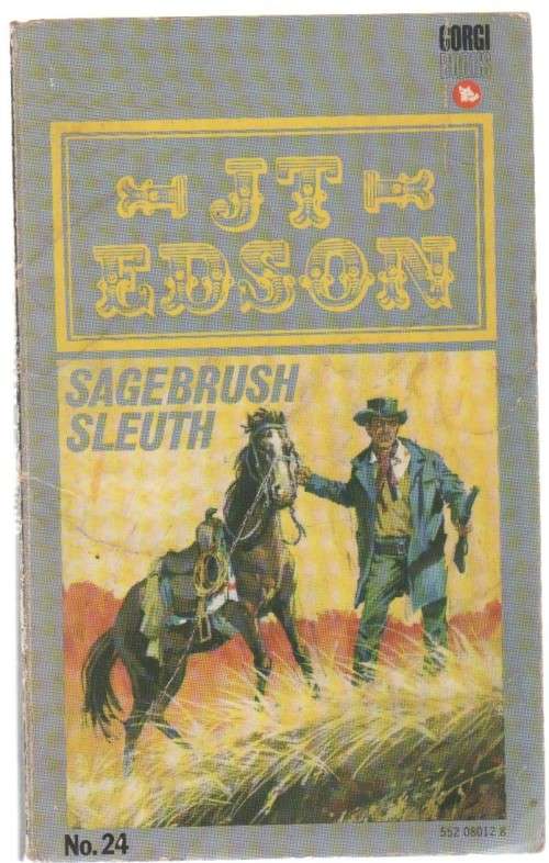 SAGEBRUSH SLEUTH - J T EDSON (CORGI WESTERN , NO. 24 - 1968)