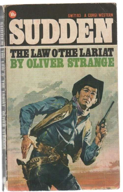 THE LAW O THE LARIAT - OLIVER STRANGE  (SUDDEN CORGI WESTERN - 1967)