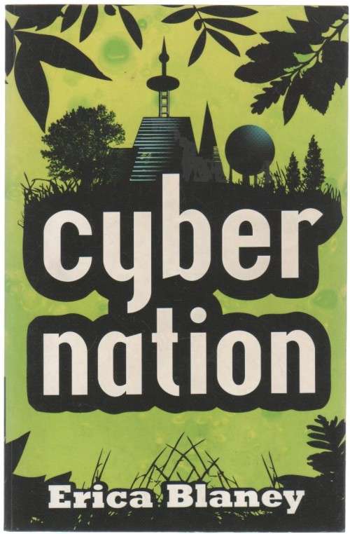 CYBER NATION - ERICA BLANEY (1 ST PUBLISHED 2008)