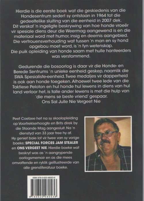 K-9 HONDE SOLDATE, MEMOIRS VD SA WEERMAG HONDE SENTRUM - PEET COETZEE (2010)