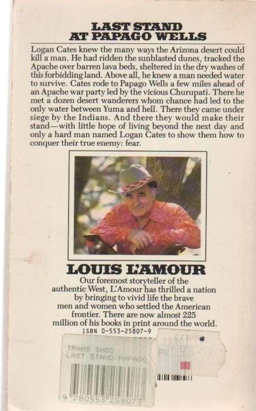 LAST STAND AT PAPAGO WELLS - LOUIS L`AMOUR (1992 - WESTERN)